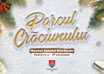 Parcul Crăciunului de la Muzeul Satului Bănățean se va deschide la data de 6 decembrie